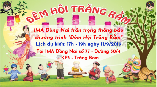 Lễ hội "Đêm Hội Trăng Rằm 2019" do IMA Đồng Nai tổ chức